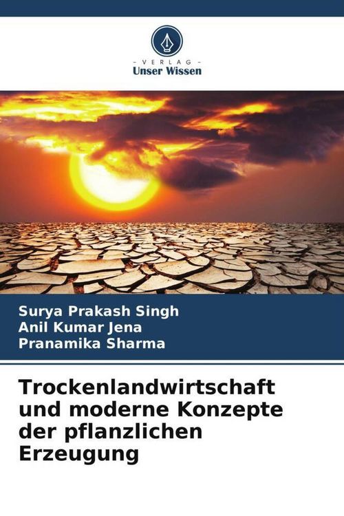 Produktbild: Trockenlandwirtschaft und moderne Konzepte der pflanzlichen Erzeugung