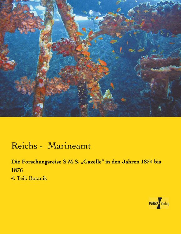 Produktbild: Die Forschungsreise S.M.S. "Gazelle" in den Jahren 1874 bis 1876