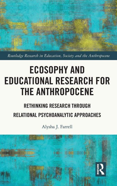 Produktbild: Ecosophy and Educational Research for the Anthropocene