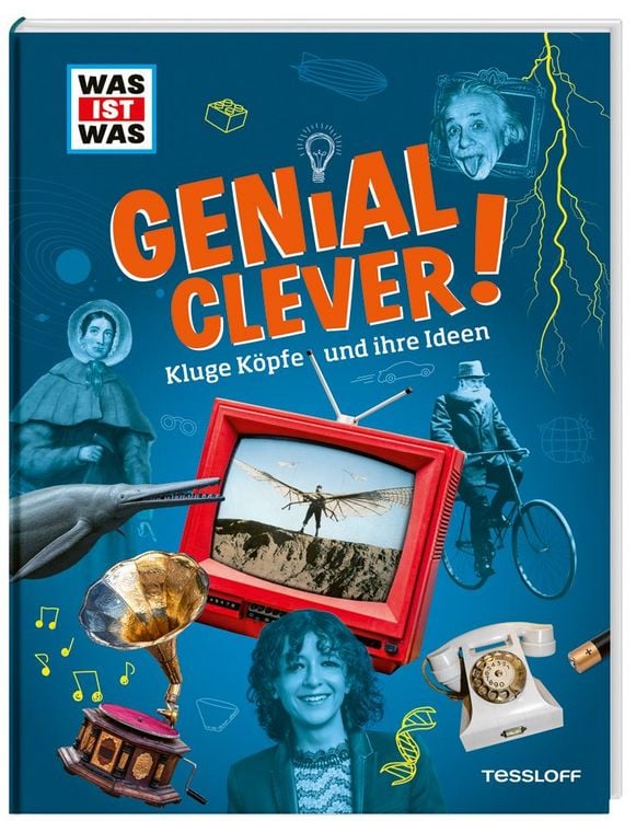 Produktbild: WAS IST WAS Genial clever! Kluge K&ouml;pfe und ihre Ideen