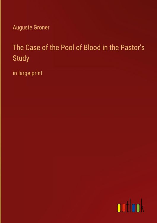 Produktbild: The Case of the Pool of Blood in the Pastor's Study