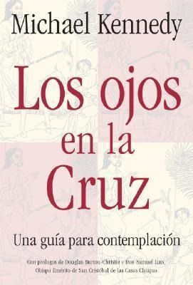 Produktbild: Los Ojos en la Cruz Una Guia para la Contemplacion