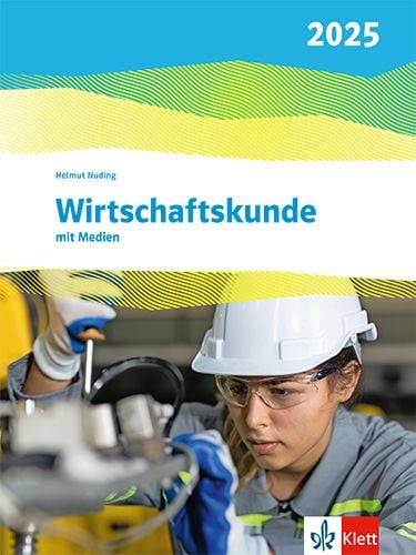 Produktbild: Wirtschaftskunde. Schulbuch mit Medien. Ausgabe 2025