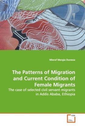 Produktbild: Duressa, M: The Patterns of Migration and Current Condition