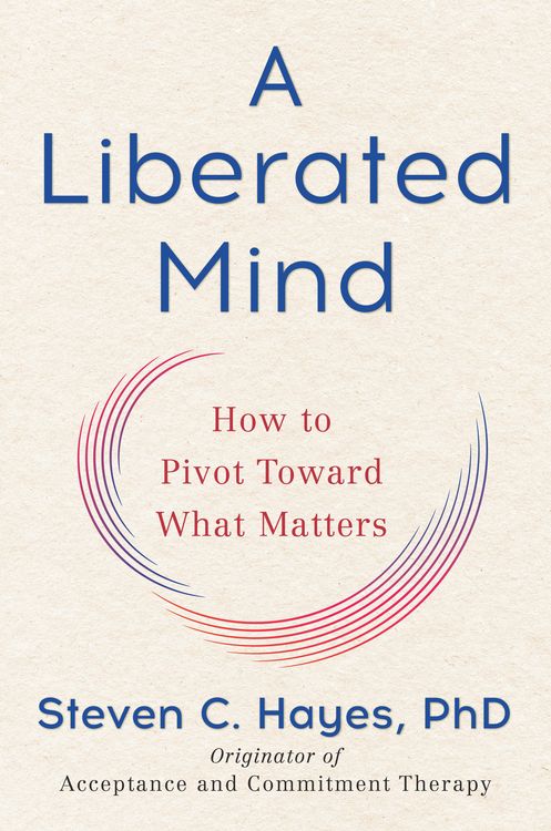Produktbild: Steven C. Hayes, P: A Liberated Mind
