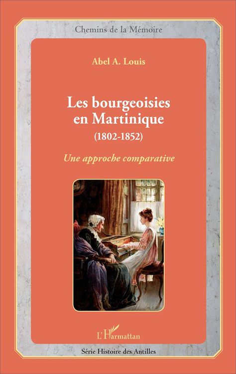 Produktbild: Les bourgeoisies en Martinique (1802-1852)