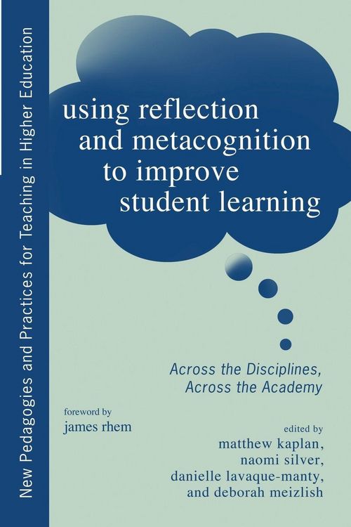 Produktbild: Using Reflection and Metacognition to Improve Student Learning