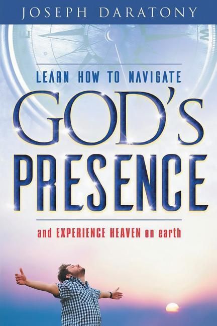 Produktbild: Learn How to Navigate God's Presence and Experience Heaven on Earth