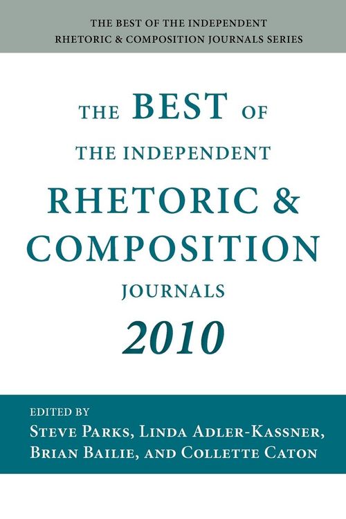 Produktbild: The Best of the Independent Rhetoric and Composition Journals 2010