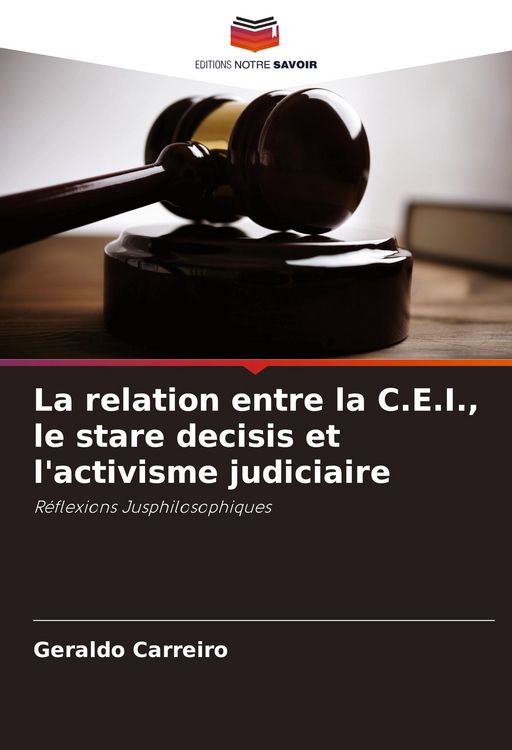 Produktbild: La relation entre la C.E.I., le stare decisis et l'activisme judiciaire