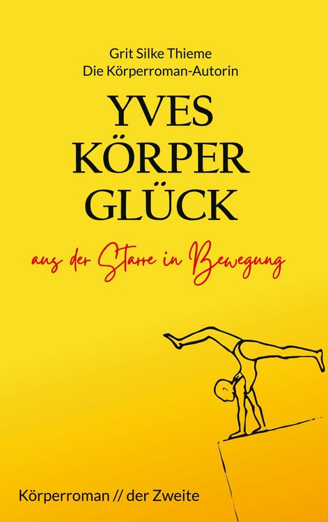 Produktbild: Yves K&ouml;rpergl&uuml;ck - aus der Starre in Bewegung
