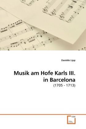 Produktbild: Lipp, D: Musik am Hofe Karls III. in Barcelona