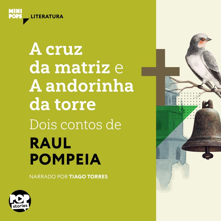 Produktbild: A cruz da matriz e A andorinha da torre: dois contos de Raul Pompeia
