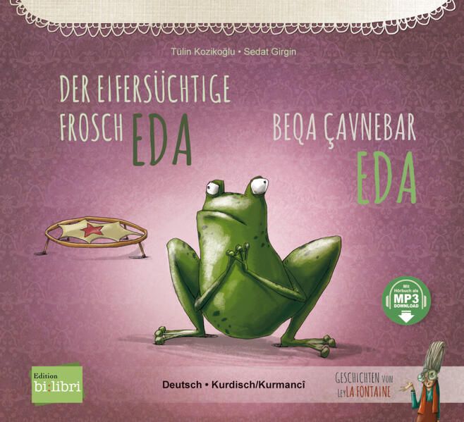 Produktbild: Der eifers&uuml;chtige Frosch Eda (Deutsch-Kurdisch/Kurmanc&icirc;)