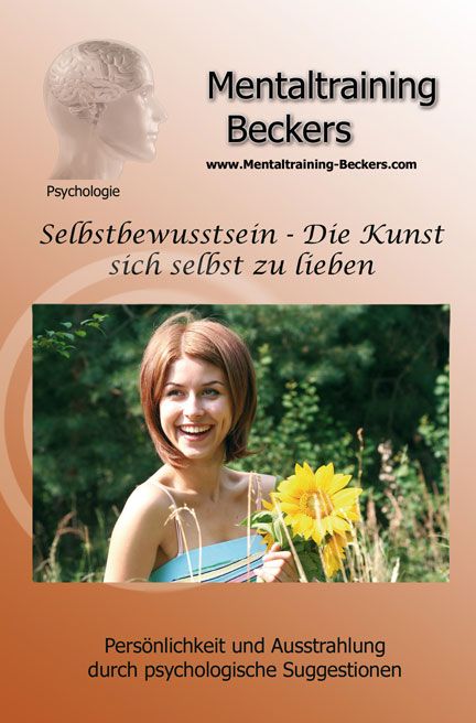 Produktbild: Selbstbewusstsein - Die Kunst sich selbst zu lieben