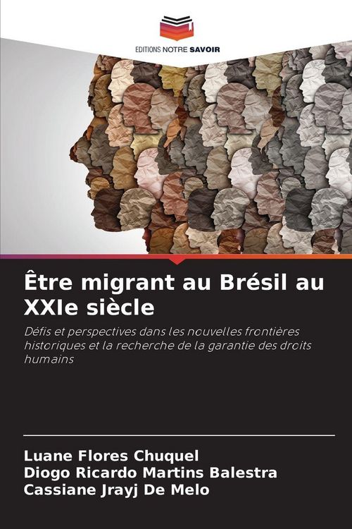 Produktbild: &Ecirc;tre migrant au Br&eacute;sil au XXIe si&egrave;cle