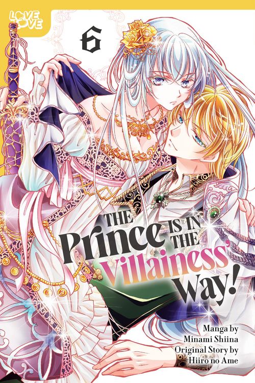Produktbild: The Prince Is in the Villainess' Way!, Volume 6