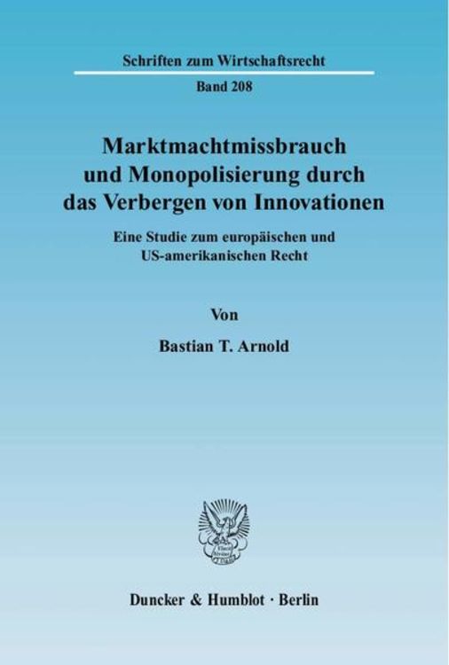 Produktbild: Marktmachtmissbrauch und Monopolisierung durch das Verbergen von Innovationen.