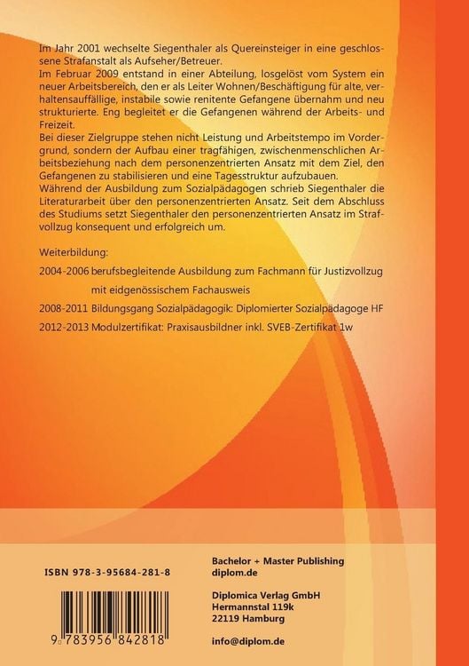 Beziehungsgestaltung im Strafvollzug mit Hilfe des personenzentrierten Ansatzes