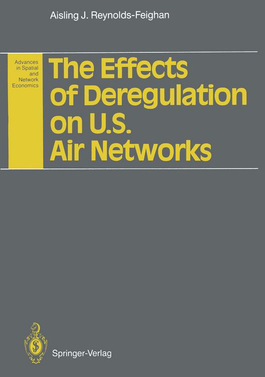 Produktbild: The Effects of Deregulation on U.S. Air Networks