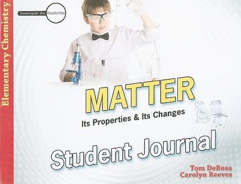 Produktbild: Matter Student Journal: Its Properties & Its Changes: Elementary Chemistry