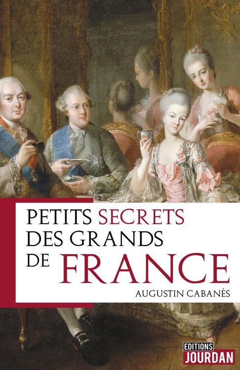 Produktbild: Petits secrets des grands de France