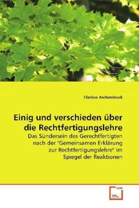 Produktbild: Aschenbruck, C: Einig und verschieden &uuml;ber die Rechtfertigun