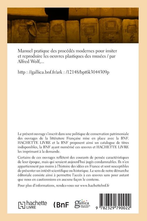 Produktbild: Manuel pratique des procédés modernes pour imiter et reproduire les oeuvres plastiques des musées