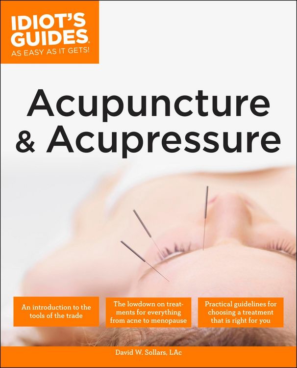 Produktbild: The Complete Idiot's Guide to Acupuncture & Acupressure