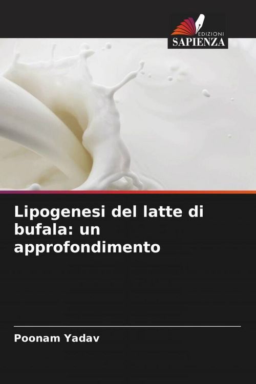 Produktbild: Lipogenesi del latte di bufala: un approfondimento