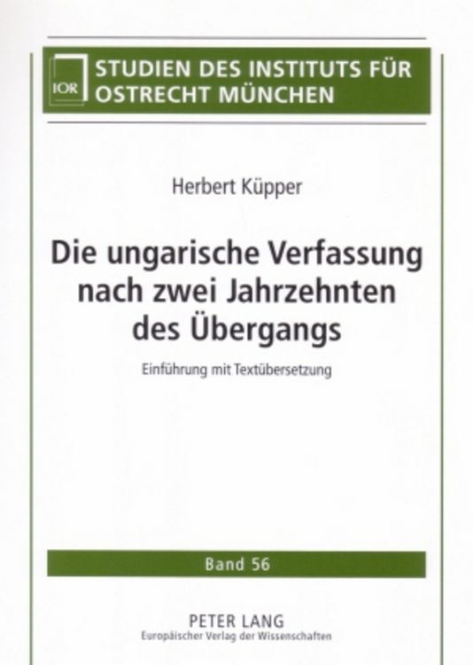 Produktbild: Die ungarische Verfassung nach zwei Jahrzehnten des &Uuml;bergangs