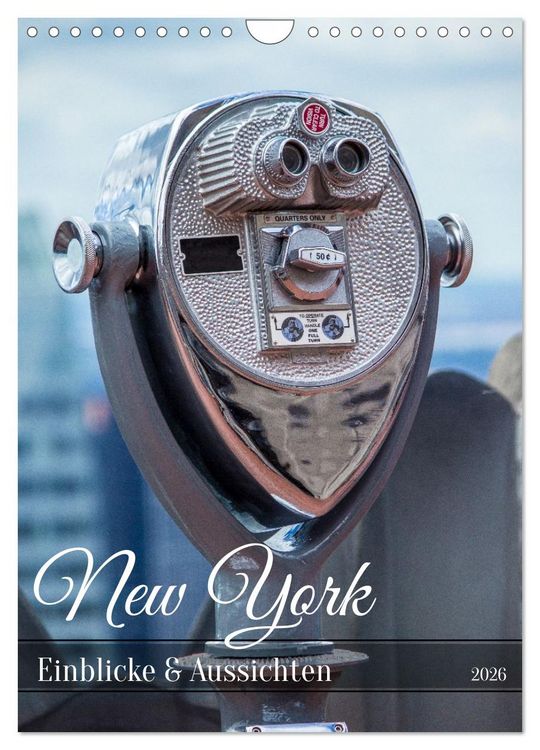 Produktbild: New York - Einblicke & Aussichten (Wandkalender 2026 DIN A4 hoch), CALVENDO Monatskalender