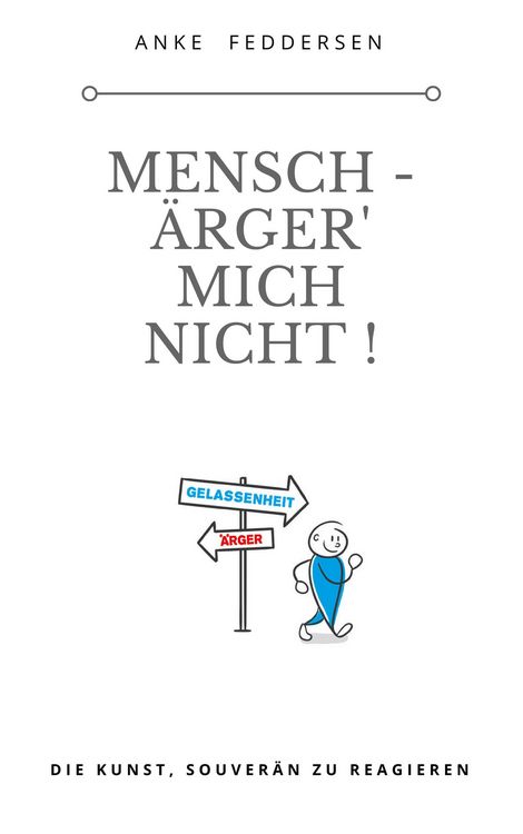 Produktbild: Mensch - &auml;rger' mich nicht !