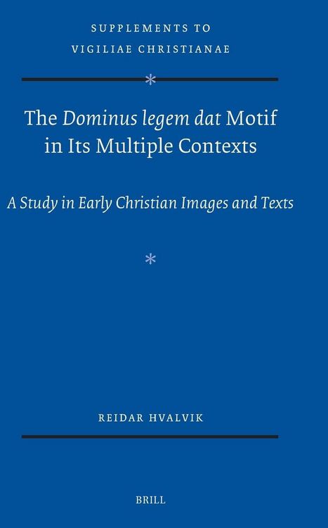 Produktbild: The <i>Dominus legem dat</i> Motif in Its Multiple Contexts