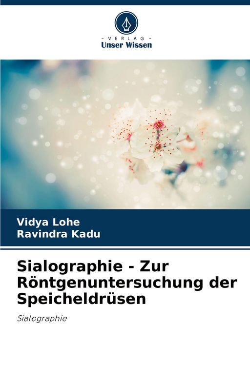Produktbild: Sialographie - Zur R&ouml;ntgenuntersuchung der Speicheldr&uuml;sen
