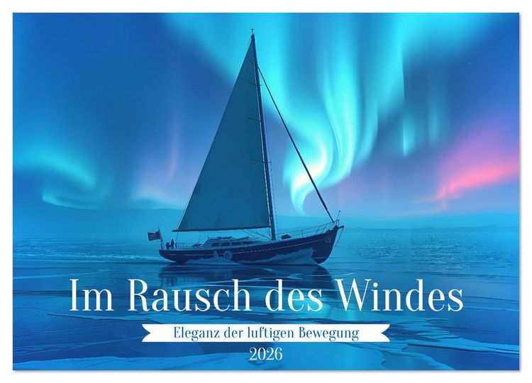Produktbild: Im Rausch des Windes (Wandkalender 2026 DIN A4 quer), CALVENDO Monatskalender