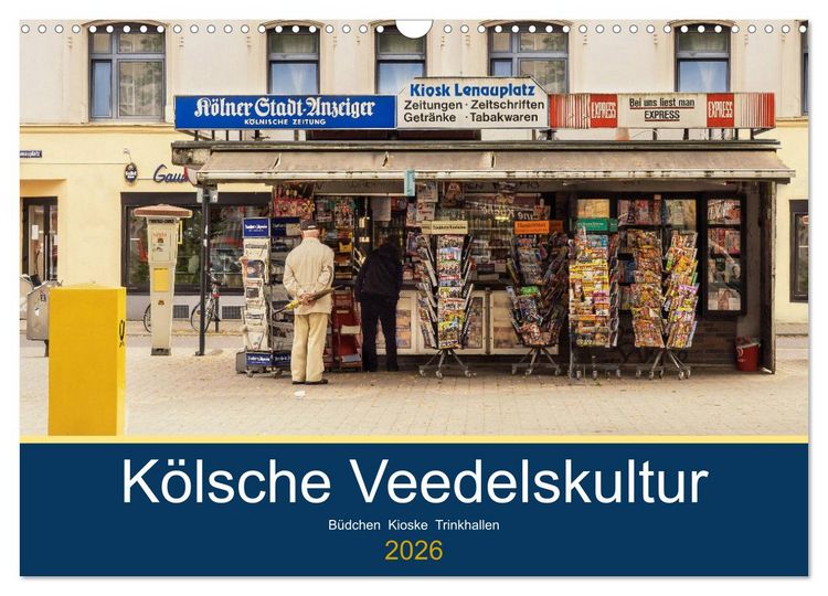 Produktbild: K&ouml;lsche Veedelskultur. B&uuml;dchen, Kioske und Trinkhallen. (Wandkalender 2026 DIN A3 quer), CALVENDO Monatskalender