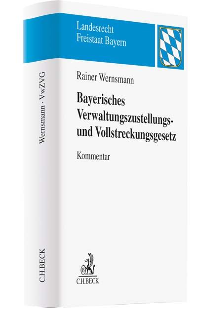 Produktbild: Bayerisches Verwaltungszustellungs- und Vollstreckungsgesetz. VwZVG