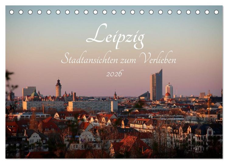 Produktbild: Leipzig &ndash; Stadtansichten zum Verlieben (Tischkalender 2026 DIN A5 quer), CALVENDO Monatskalender
