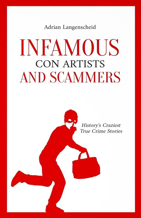 Produktbild: Infamous Con Artists and Scammers