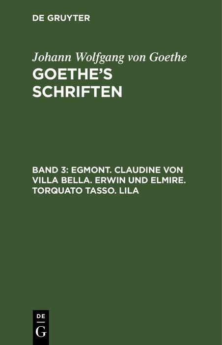 Produktbild: Egmont. Claudine von Villa Bella. Erwin und Elmire. Torquato Tasso. Lila