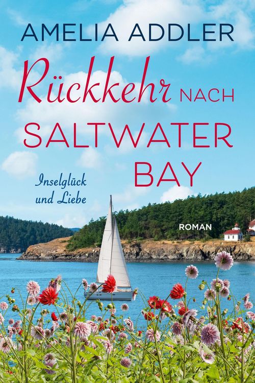 Produktbild: R&uuml;ckkehr nach Saltwater Bay (Inselgl&uuml;ck und Liebe, #6)