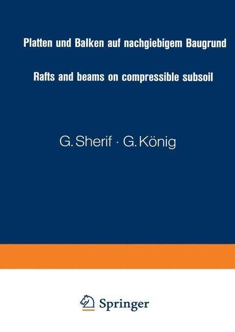 Produktbild: Platten und Balken auf nachgiebigem Baugrund / Rafts and beams on compressible subsoil / Radiers et poutres sur sol de fondation compressible / Placas