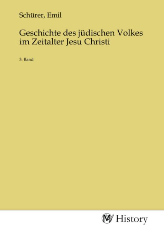 Produktbild: Geschichte des j&uuml;dischen Volkes im Zeitalter Jesu Christi