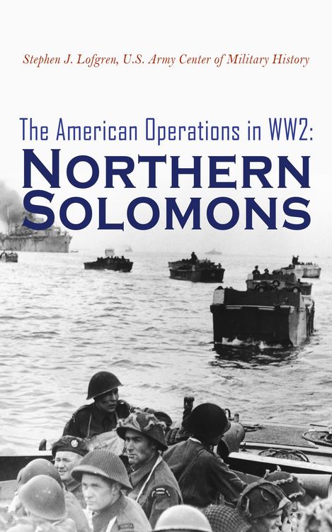 Produktbild: The American Operations in WW2: Northern Solomons