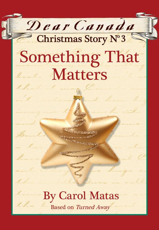 Produktbild: Dear Canada Christmas Story No. 3: Something That Matters