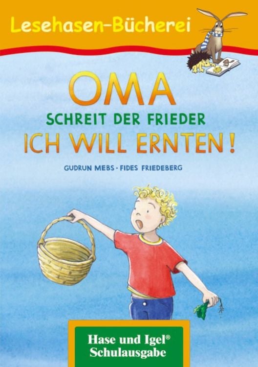 Bild vom Artikel OMA, schreit der Frieder. ICH WILL ERNTEN! vom Autor Gudrun Mebs