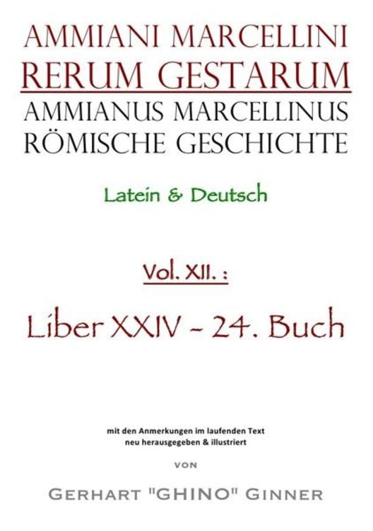 Bild vom Artikel Ammianus Marcellinus, Römische Geschichte / Ammianus Marcellinus römische Geschichte XXII vom Autor Ammianus Marcellinus