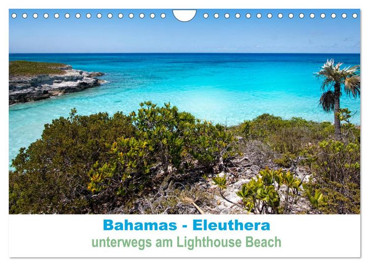 Produktbild: Bahamas-Eleuthera unterwegs am Lighthouse Beach (Wandkalender 2026 DIN A4 quer), CALVENDO Monatskalender