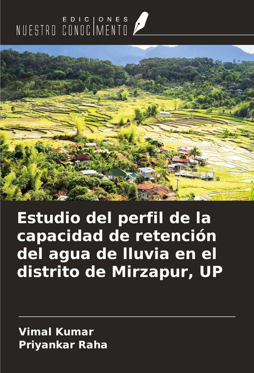Produktbild: Estudio del perfil de la capacidad de retenci&oacute;n del agua de lluvia en el distrito de Mirzapur, UP